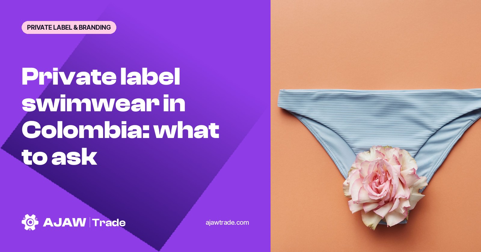 Private Label Swimwear Manufacturers in Colombia: What to Ask Before You Sign